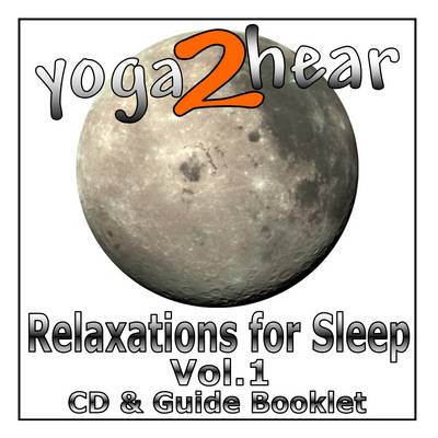 Book cover for Yoga 2 Hear - Relaxations for Sleep with Relaxation on a Chair Bonus Class