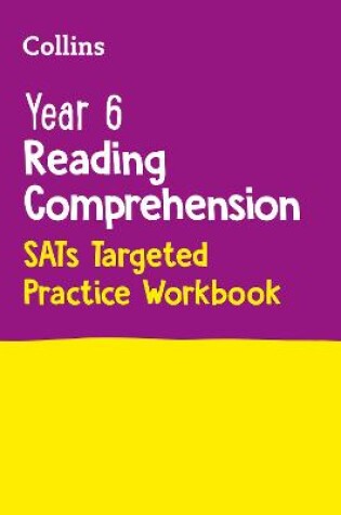 Cover of Year 6 Reading Comprehension SATs Targeted Practice Workbook