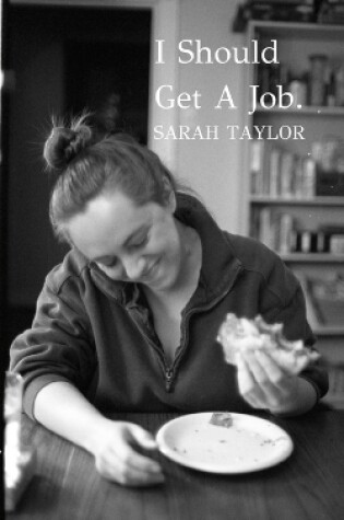 Cover of I Should Get A Job