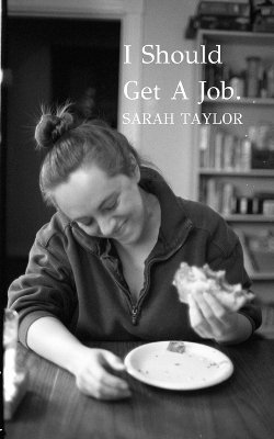 Book cover for I Should Get A Job