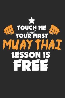 Book cover for Touch me and your first Muay Thai Lesson is Free