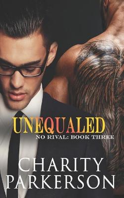 Unequaled by Charity Parkerson