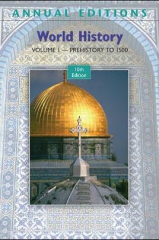 Cover of Annual Editions: World History, Volume 1: Prehistory to 1500, 10/e