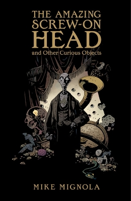Book cover for The Amazing Screw-on Head And Other Curious Objects