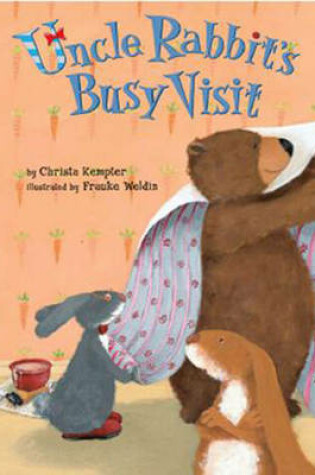 Cover of Uncle Rabbit's Busy Visit