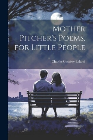 Cover of Mother Pitcher's Poems, for Little People