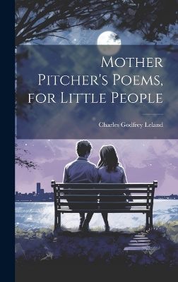 Book cover for Mother Pitcher's Poems, for Little People