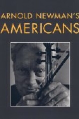 Cover of Arnold Newman's Americans