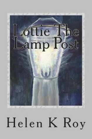 Cover of Lottie The Lamp Post