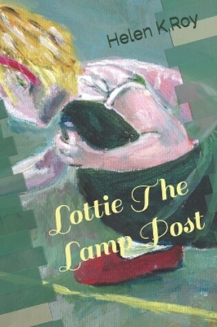 Cover of Lottie The Lamp Post