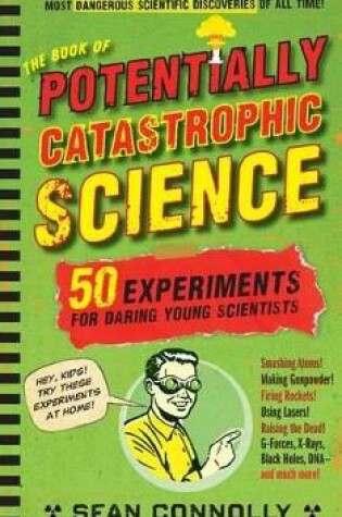 Cover of The Book of Potentially Catastrophic Science