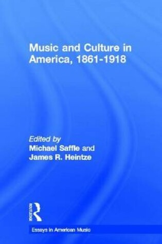 Cover of Music and Culture in America, 1861-1918