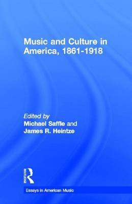 Book cover for Music and Culture in America, 1861-1918