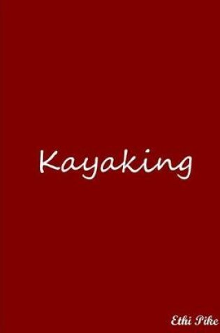 Cover of Kayaking