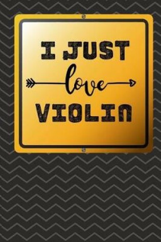 Cover of I Just Love Violin