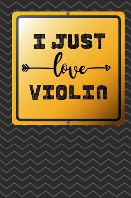 Book cover for I Just Love Violin