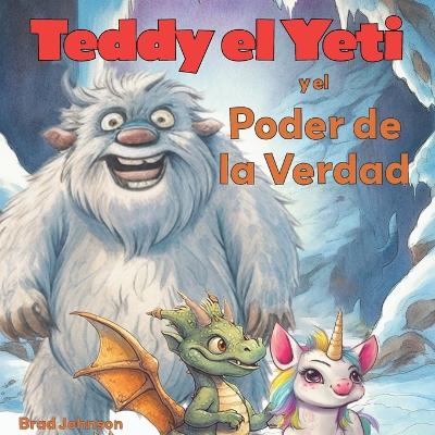 Book cover for Teddy el Yeti y el Poder de la Verdad