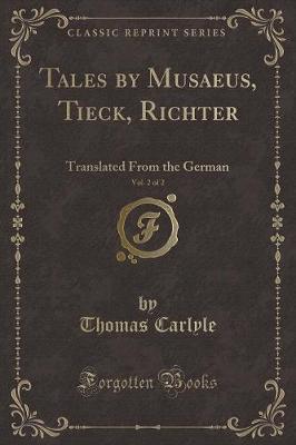 Book cover for Tales by Musaeus, Tieck, Richter, Vol. 2 of 2