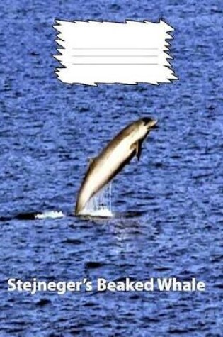 Cover of Stejneger's Beaked Whale Wide Ruled Line Paper Composition Book
