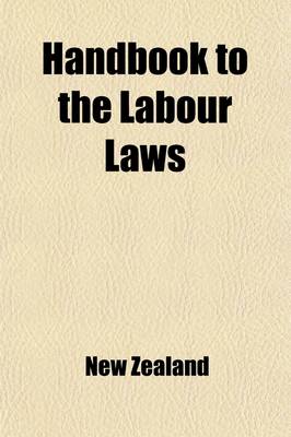 Book cover for Handbook to the Labour Laws