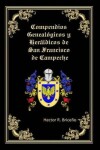Book cover for Compendios Genealogicos y Heraldicos de San Francisco de Campeche