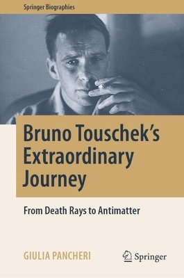 Cover of Bruno Touschek's Extraordinary Journey