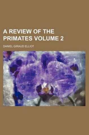 Cover of A Review of the Primates Volume 2