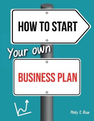 Book cover for How To Start Your Own Business Plan