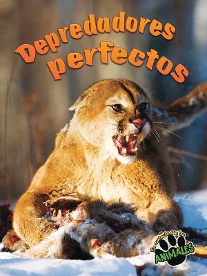 Cover of Depredadores Perfectos