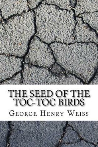 Cover of The Seed of the Toc-Toc Birds