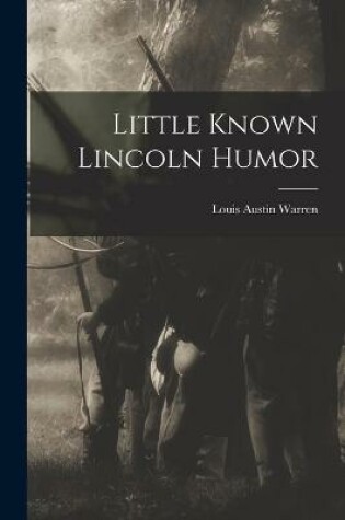 Cover of Little Known Lincoln Humor