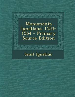 Book cover for Monumenta Ignatiana