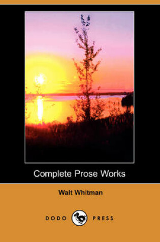 Cover of Complete Prose Works (Dodo Press)