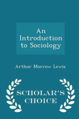 Cover of An Introduction to Sociology - Scholar's Choice Edition