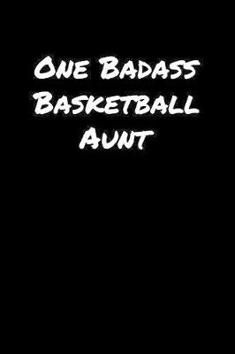 Book cover for One Badass Basketball Aunt