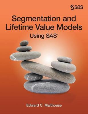 Book cover for Segmentation and Lifetime Value Models Using SAS