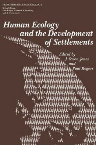 Cover of Human Ecology and the Development of Settlements