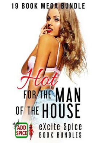 Cover of Hot for the Man of the House