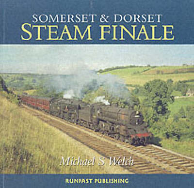 Book cover for Somerset and Dorset Steam Finale