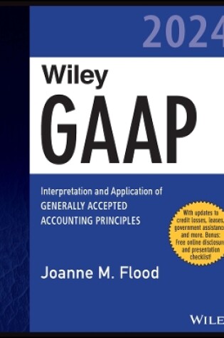 Cover of Wiley GAAP 2024: Interpretation and Application of  Generally Accepted Accounting Principles