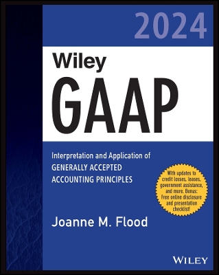 Book cover for Wiley GAAP 2024: Interpretation and Application of  Generally Accepted Accounting Principles