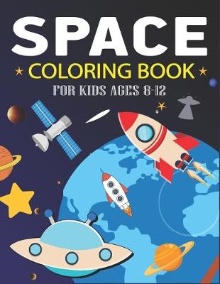 Book cover for Space Coloring Book for Kids Ages 8-12