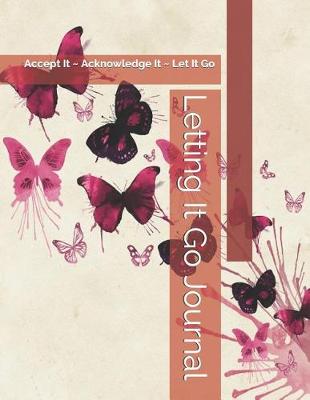 Book cover for Letting It Go Journal