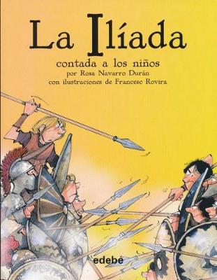 Cover of La Iliada Contada a Los Ninos