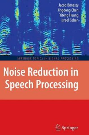 Cover of Noise Reduction in Speech Processing