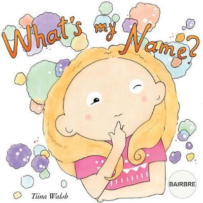 Book cover for What's my name? BAIRBRE