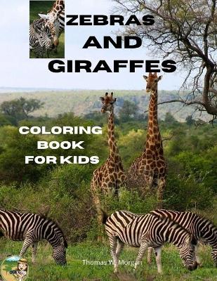 Book cover for Zebras and Giraffes Coloring Book for Kids