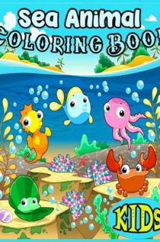 Cover of Sea Animal COLORING BOOK