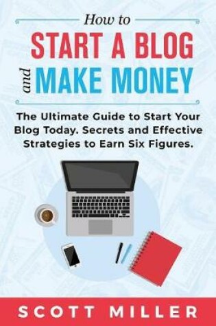 Cover of How to Start a Blog and Make Money