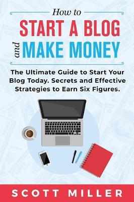 Book cover for How to Start a Blog and Make Money